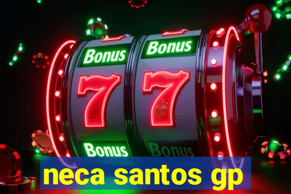 neca santos gp